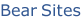 Bear Sites