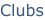 Clubs